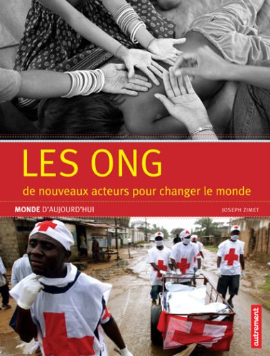 Livre ISBN 2746709007 Les ONG : De nouveaux acteurs pour changer le monde (Joseph Zimet)