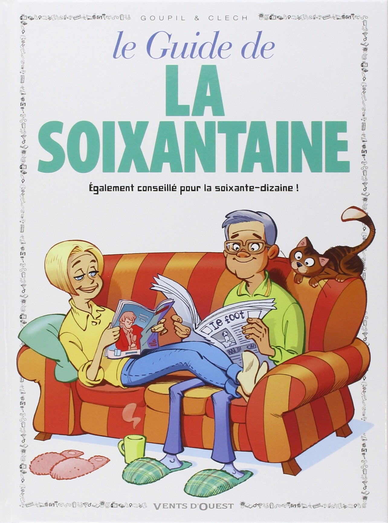 Livre ISBN 2749301548 Le guide de la soixantaine (Jacky Goupil)