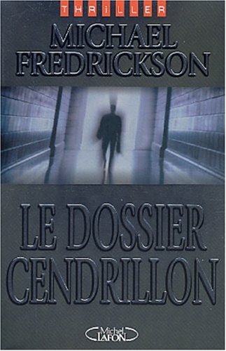 Le dossier Cendrillon - Michael Frederickson