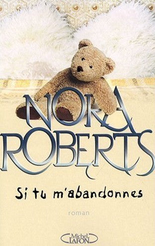 Si tu m'abandonnes - Nora Roberts
