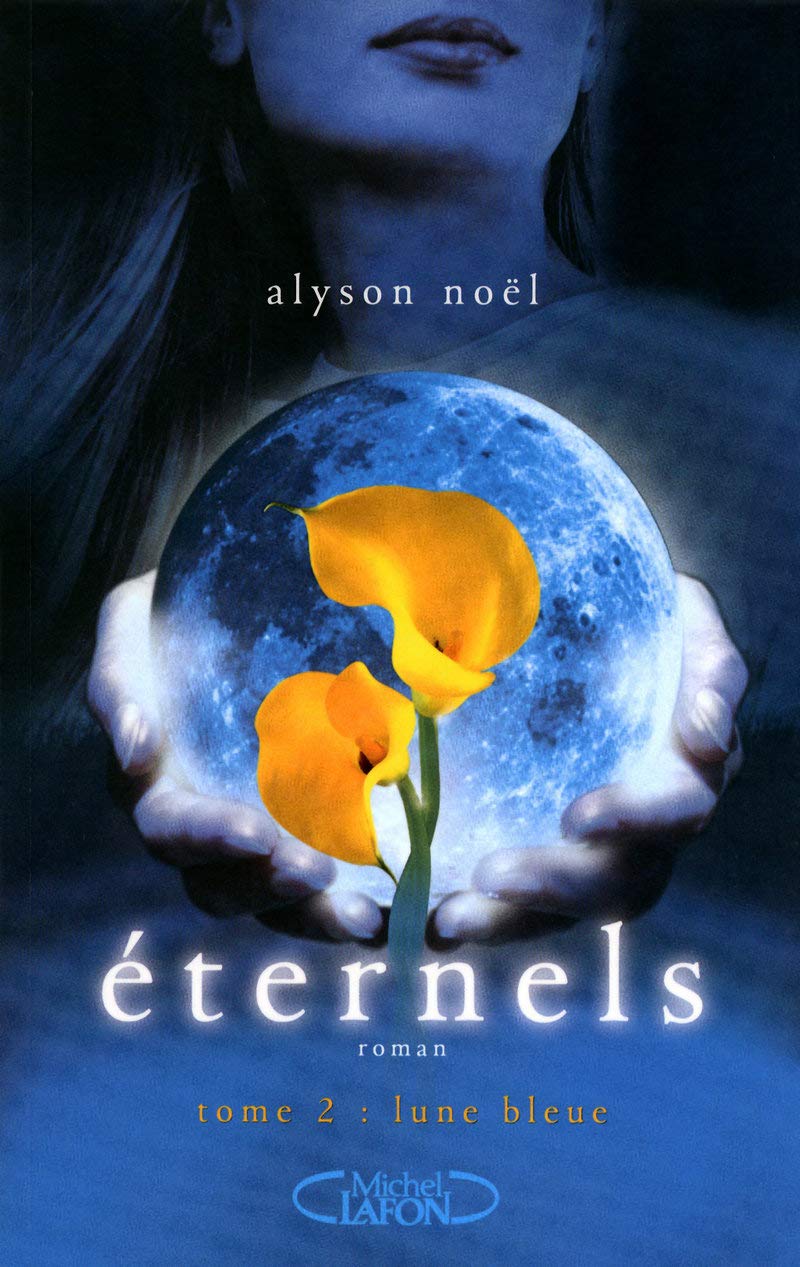 Livre ISBN 2749911591 Éternels # 2 : Lune bleue (Alyson Noël)