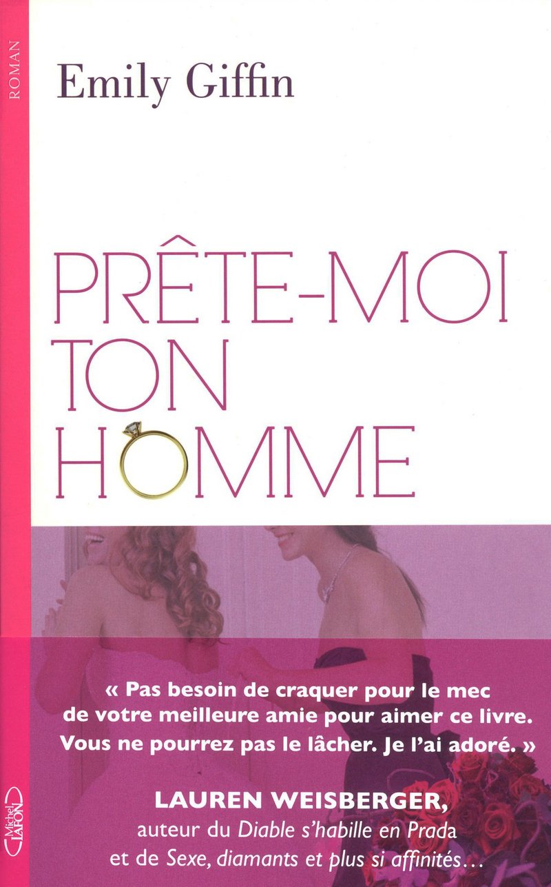 Livre ISBN 2749914256 Prête-moi ton homme (Emily Giffin)