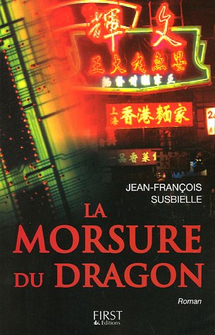 Livre ISBN 2754000542 La morsure du dragon (Jean-François Susbielle)