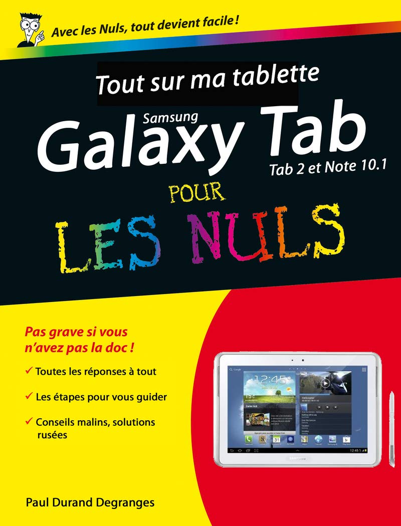 Livre ISBN 2754051104 Pour Les Nuls : Tout sur ma tablette Samsung Galaxy Tab 2 et Note 10.1 pour les Nuls (Paul Durand Degranges)