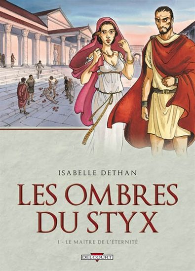 Livre ISBN 2756025461 Les ombres du Styx # 1 : Le maître de l'éternité (Isabelle Dethan)