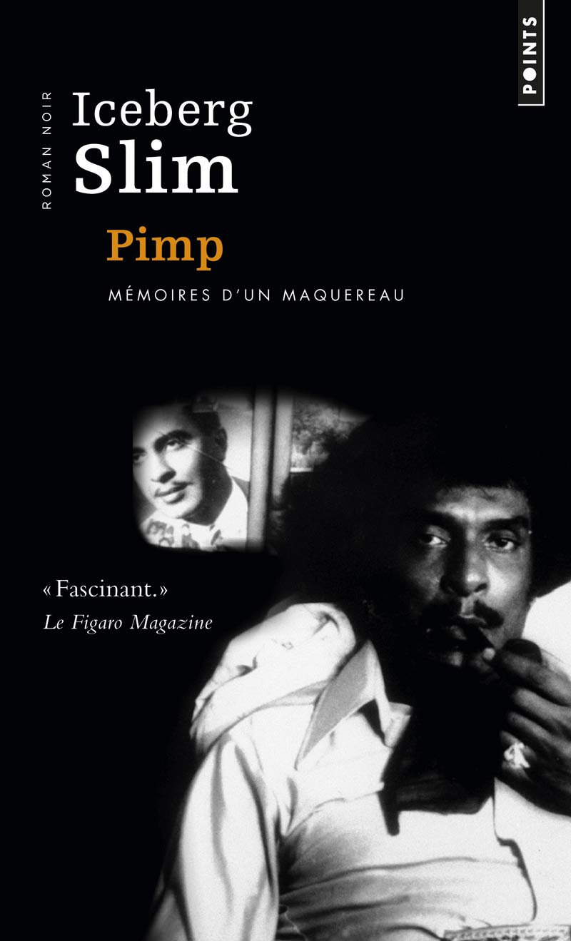 Livre ISBN 2757810952 Pimp : Mémoires d'un maquereau (Iceberg Slim)