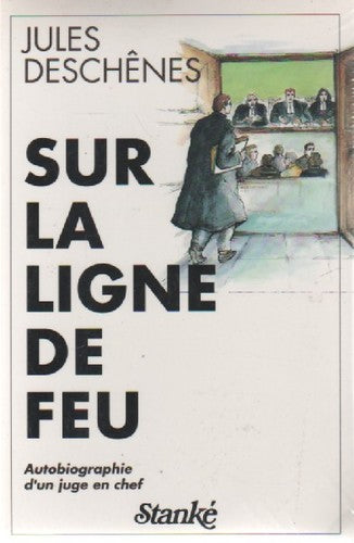 Livre ISBN 2760403289 Sur la ligne de feu (Jules Deschênes)