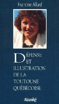 Défense et illustration de la toutoune québécoise - Francine Allard