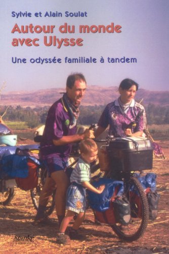 Livre ISBN 2760409414 Autour du monde avec Ulysse (Alain Soulat)