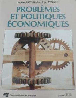 Problèmes et politiques économiques - Jacques Raynauld