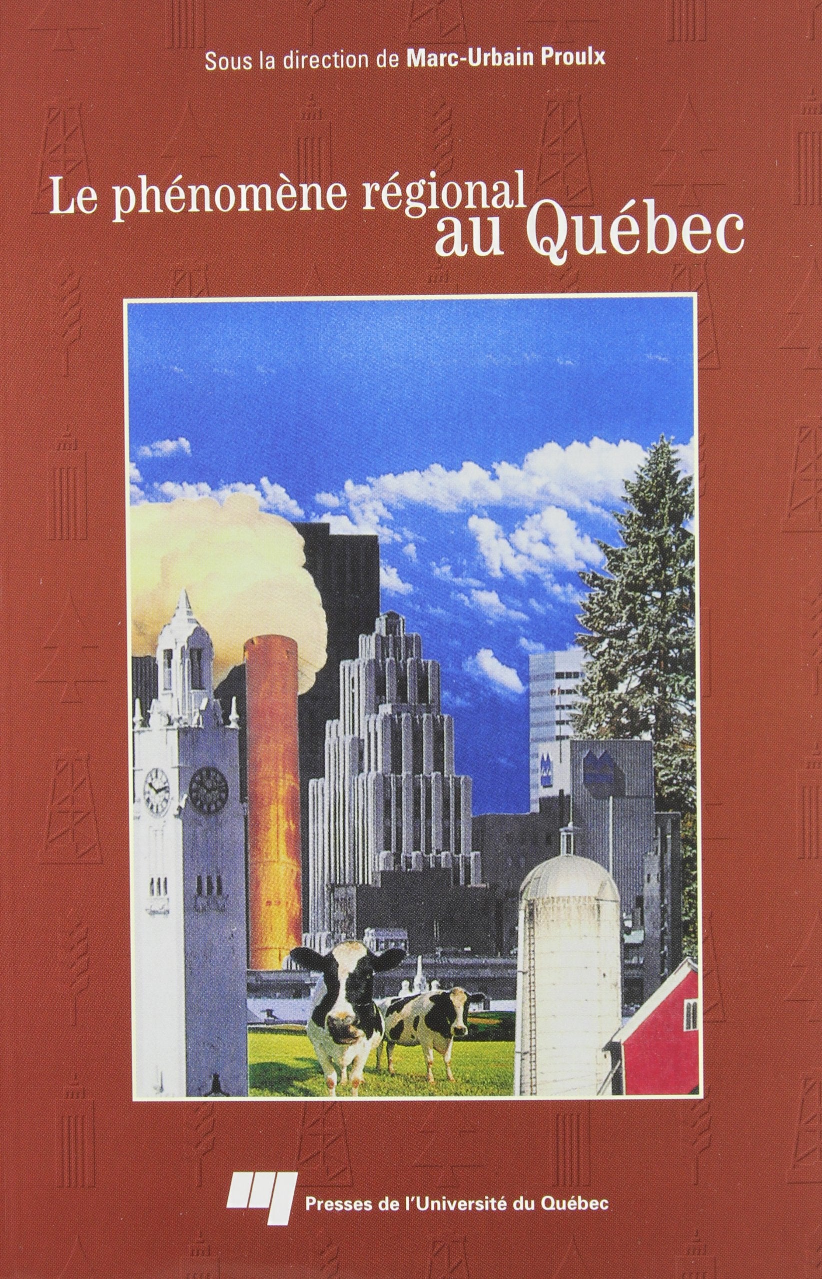 Livre ISBN 2760509222 Le phénomène régional au Québec (Marc-Urbain Proulx)