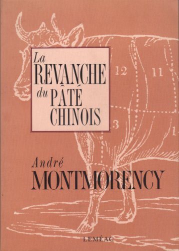 La revanche du pâté chinois - André Montmorency