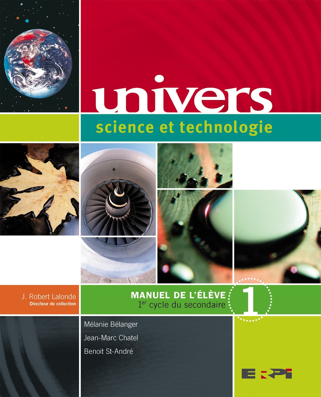 Livre ISBN 2761308832 Univers, Science et technologie : Manuel de l'élève 1, 1er cycle du secondaire