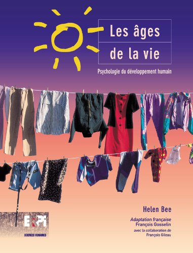 Livre ISBN 2761309537 Les âges de la vie: Psychologie du développement humain (Helen L. Bee)