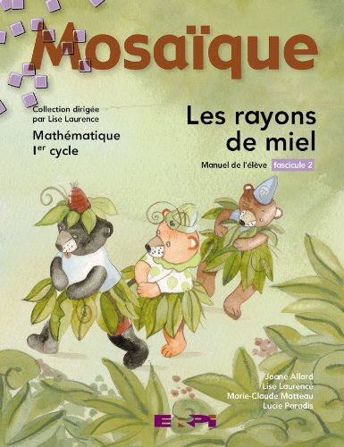 Livre ISBN 2761311361 Fascicule Mosaïque # 2 : Les rayons de miel - Mathématique 1er cycle (manuel de l'élève)