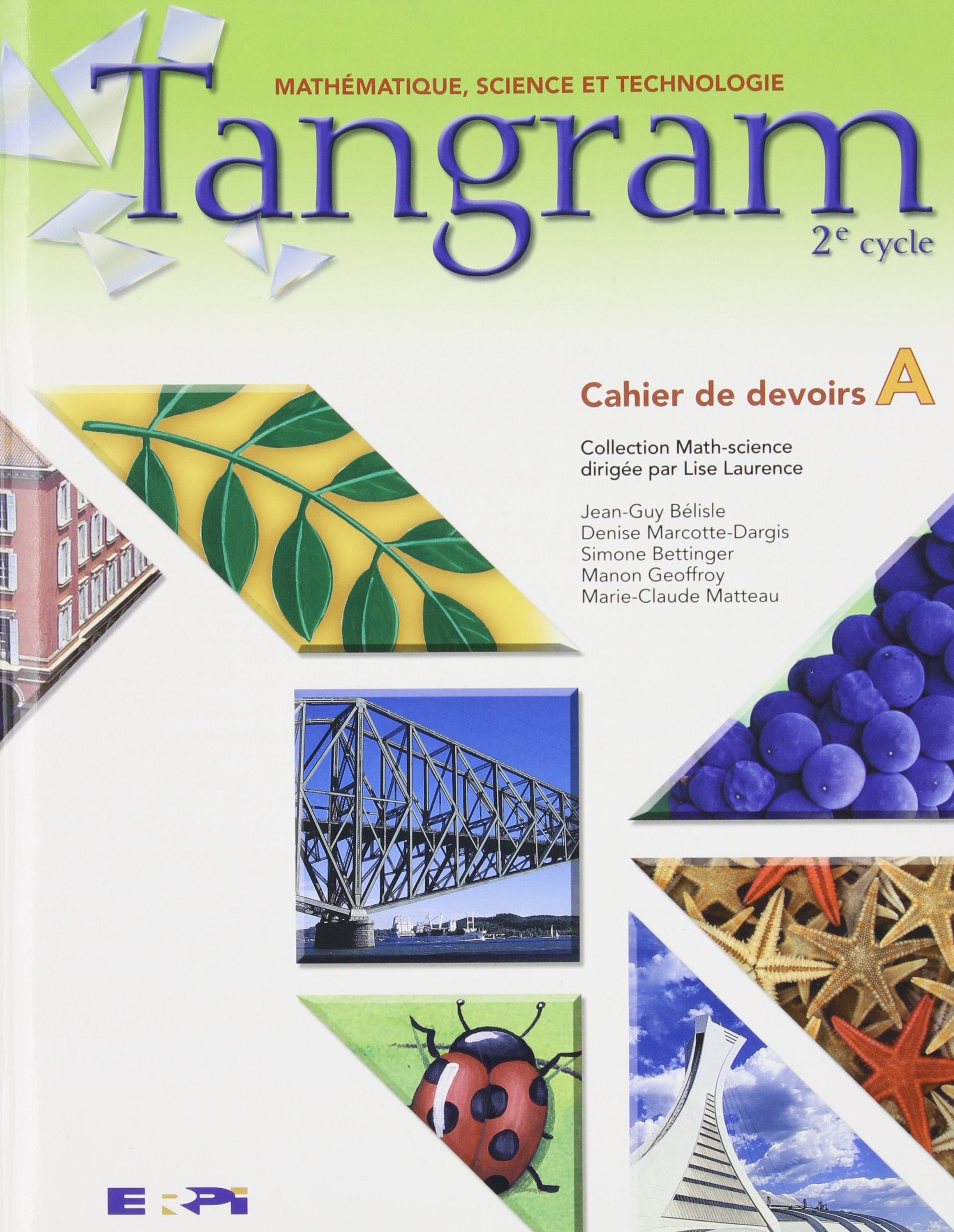 Livre ISBN 2761312562 Tangram 2e cycle : Cahier de devoirs A