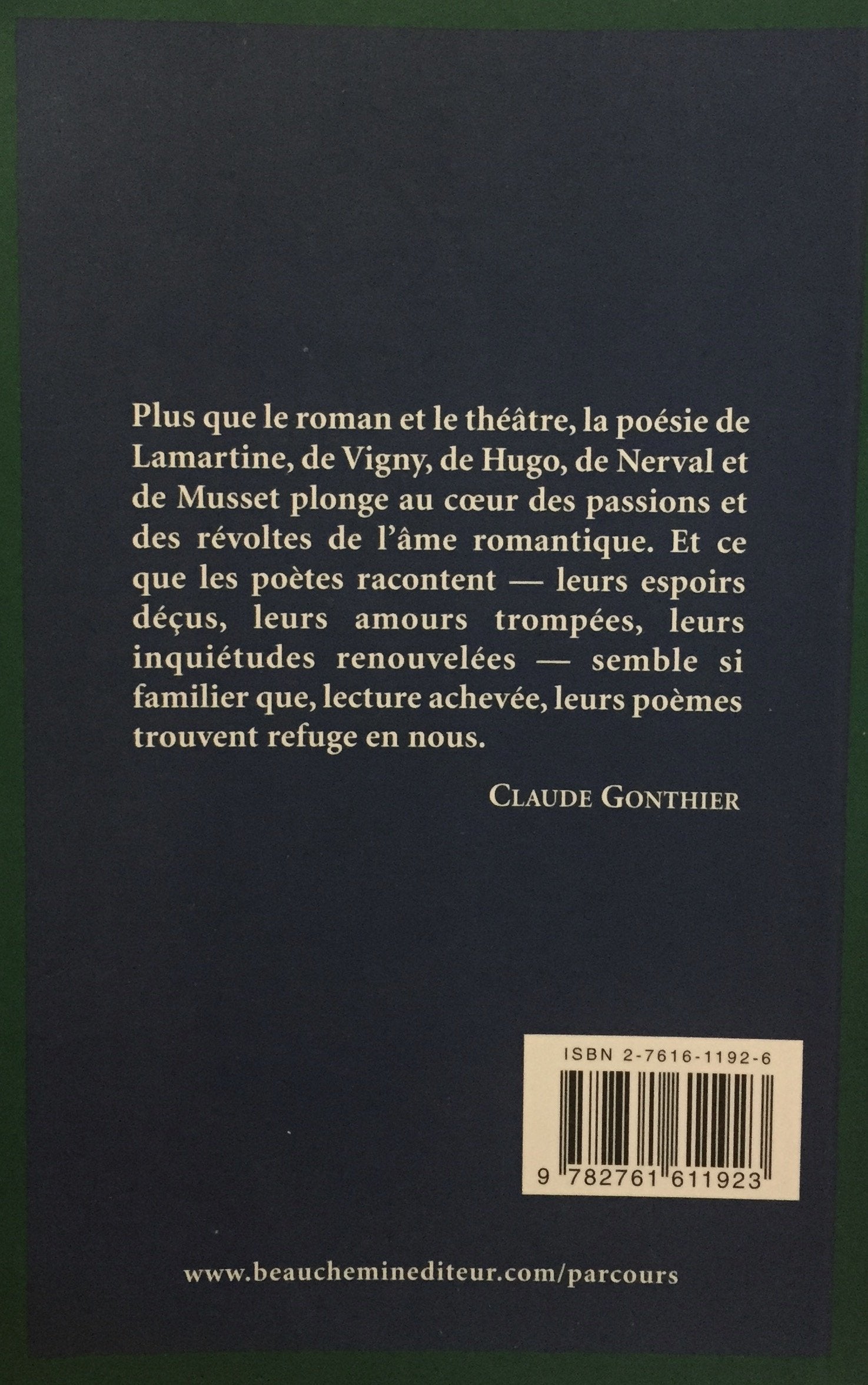Parcours d'une Oeuvre : Choix de poème : Poètes romantiques du XIXe siècle (Hugo, Lamartine, Musset, Nerval, Vigny (Claude Gonthier)