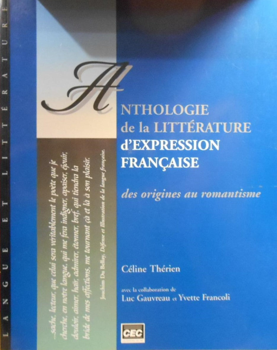 Livre ISBN 2761714423 Anthologie de la littérature d'expression française (Céline Thérien)