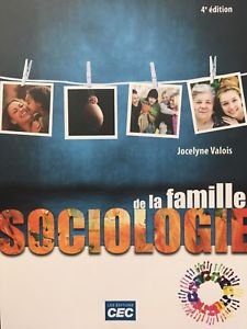 Sociologie de la famille (4e édition) - Jocelyne Valois