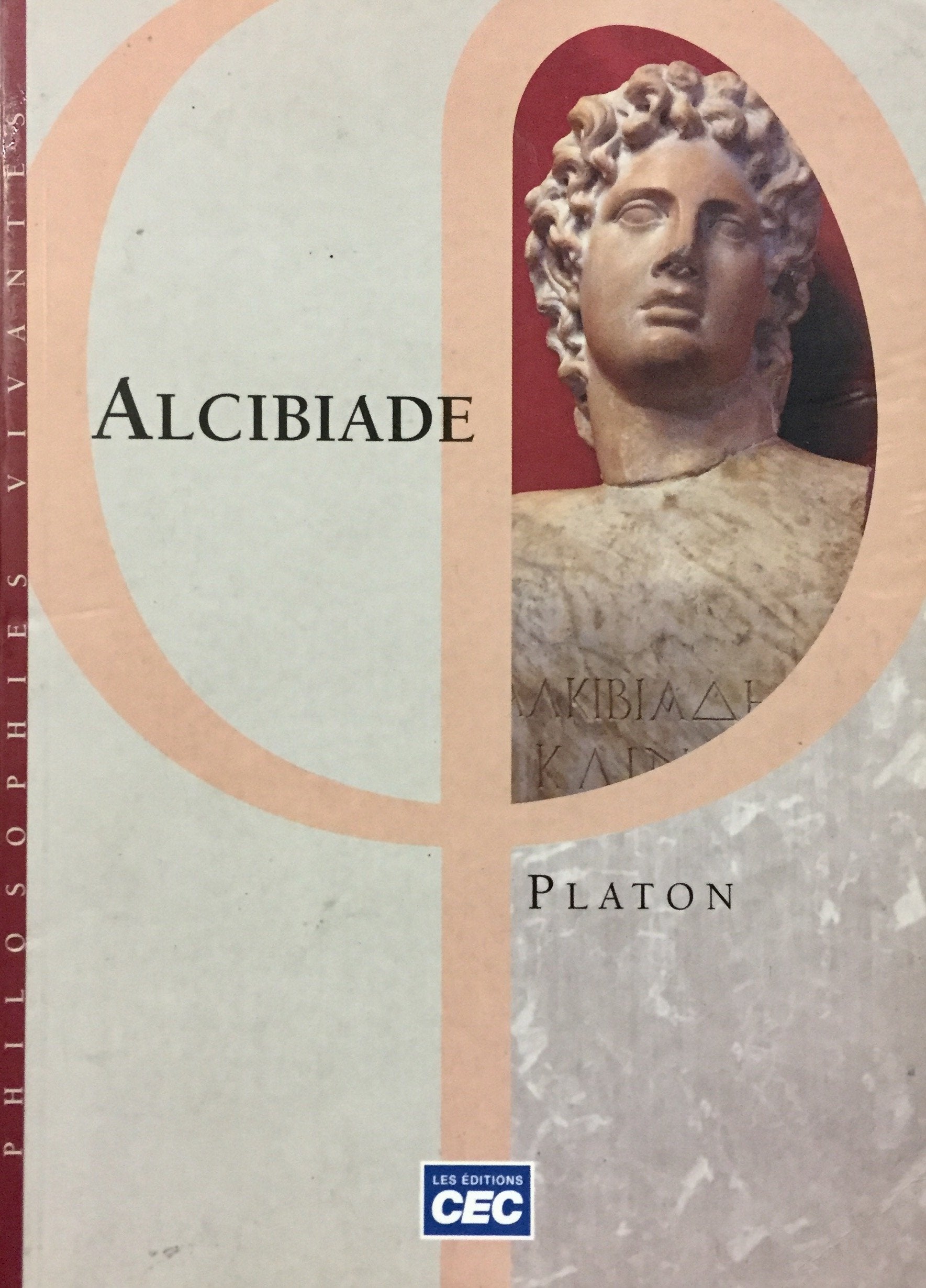 Livre ISBN 2761732650 Philosophies vivantes : Alcibiade (Platon)