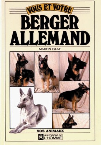 Livre ISBN 2761903463 Nos animaux : Vous et votre Berger Allemand (Martin Eylat)