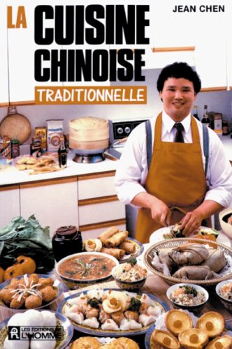 Livre ISBN 2761906055 La cuisine chinoise traditionnelle (Jean Chen)