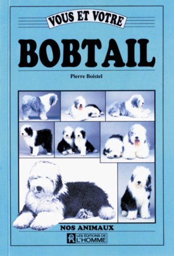 Livre ISBN 276190897X Nos animaux : Vous et votre Bobtail (Pierre Boistel)