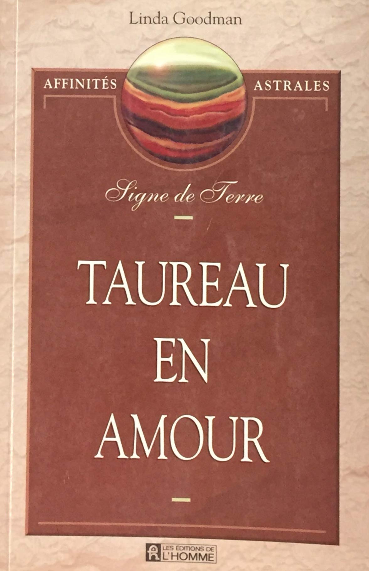 Livre ISBN 2761911245 Affinités astrales : Taureau en amour (Linda Goodman)