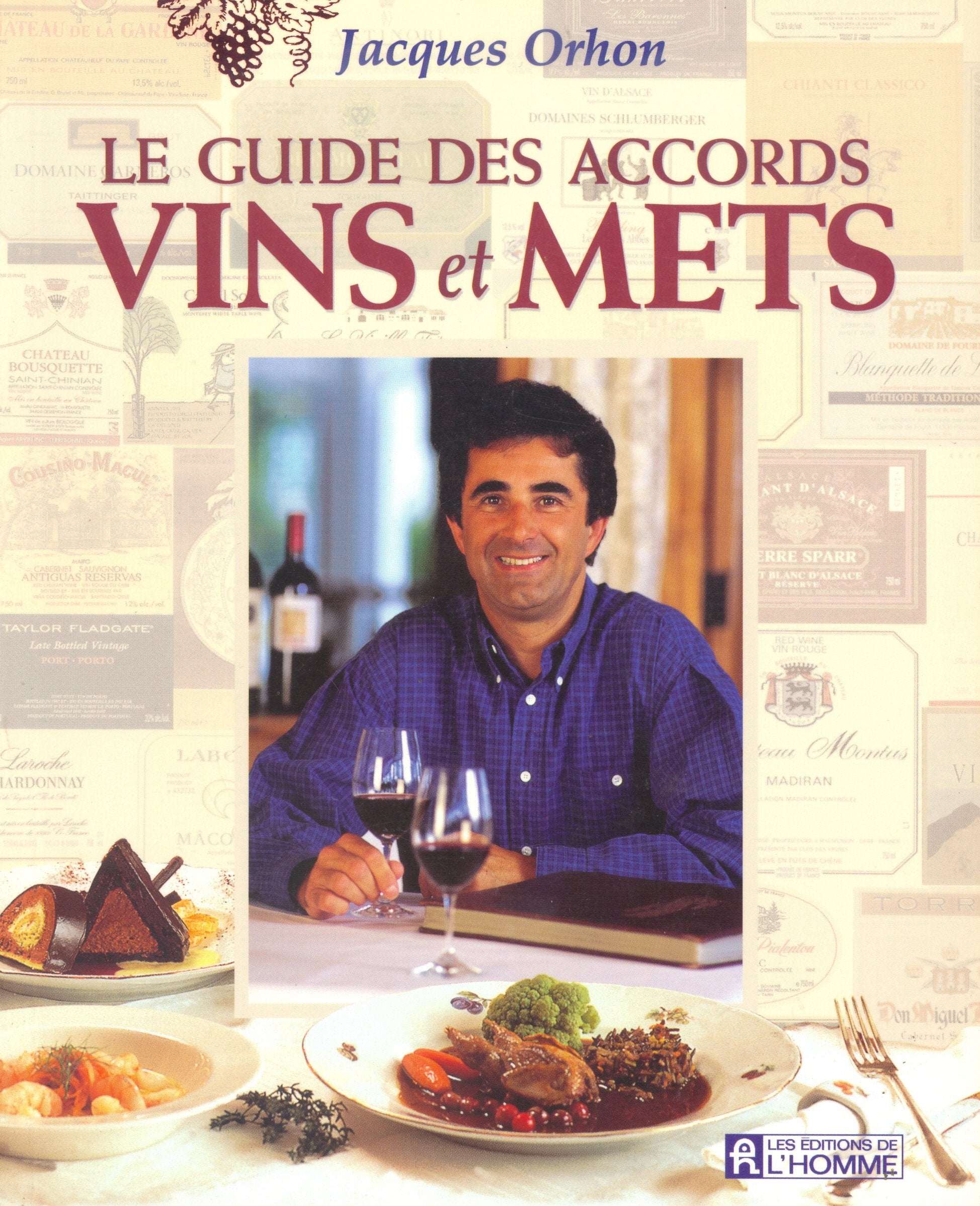 Le guide des accords vins et mets - Jacques Orhon