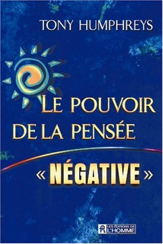 Livre ISBN 2761915097 Le pouvoir de la pensée négative (Tony Humpherys)
