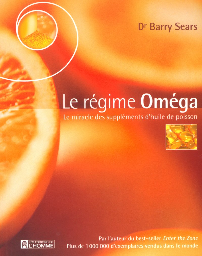 Livre ISBN 2761917650 Le régime Oméga: Le miracle des suppléments d’huile de poisson (Barry Sears)