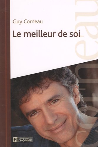 Livre ISBN 2761922034 Le meilleur de soi (Guy Corneau)