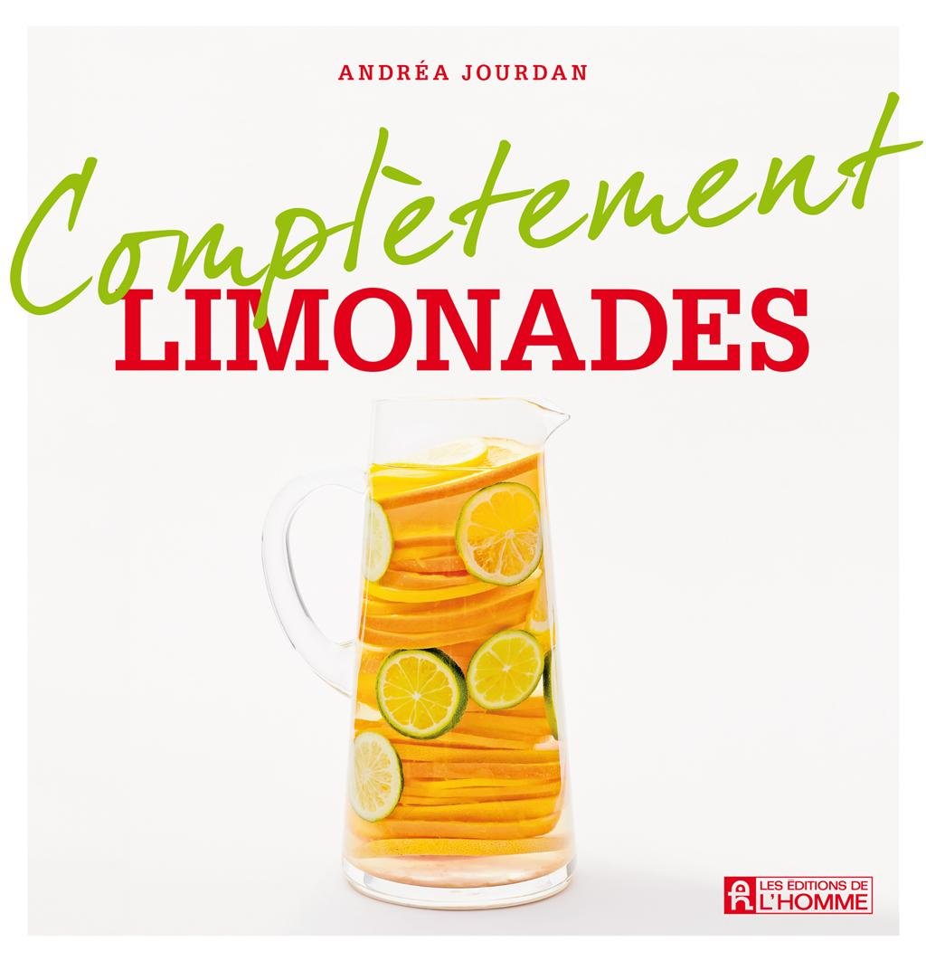 Complètement… : Limonades - Andréa Jourdan