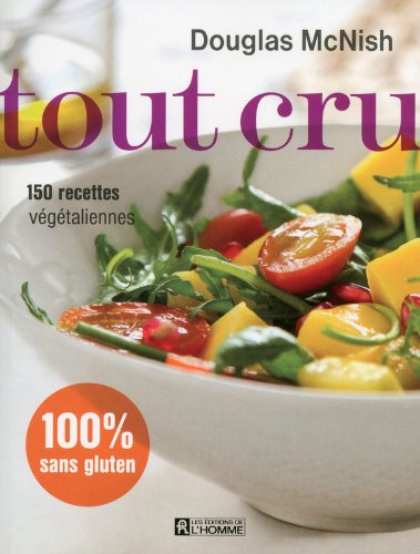 Livre ISBN 2761936213 Tout cru : 150 recettes végétariennes