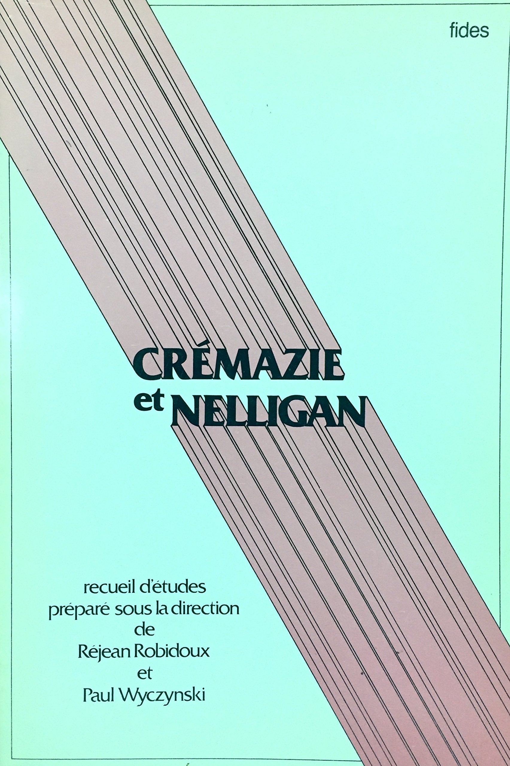 Livre ISBN 2762110955 Crémazie et Nelligan (Réjean Robidoux)