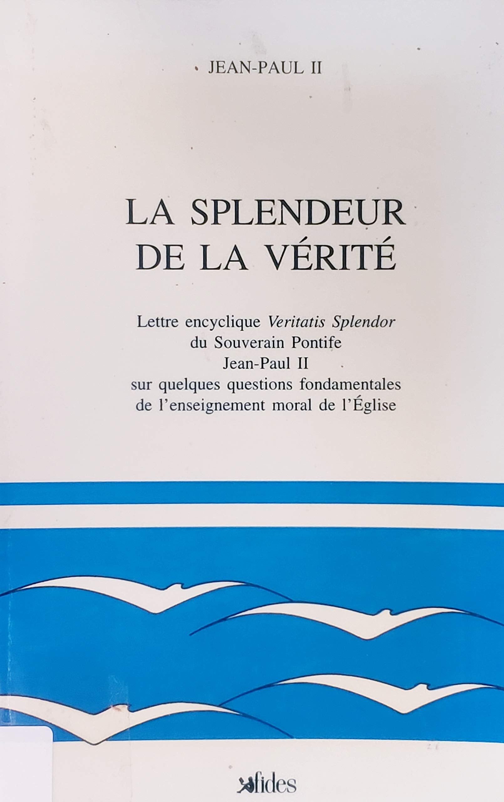 Livre ISBN 276211666X La splendeur de la vérité (Jean-Paul II)