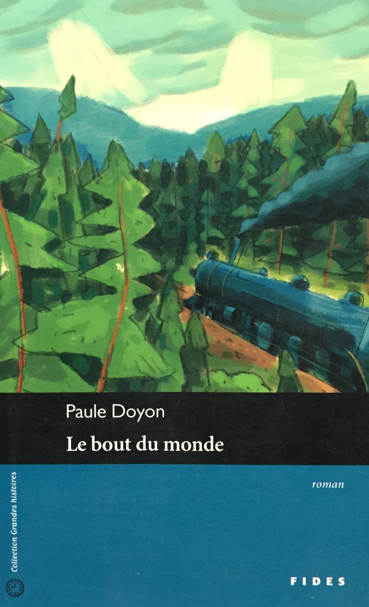 Livre ISBN 2762126762 Grandes histoires : Le bout du monde (Paule Doyon)