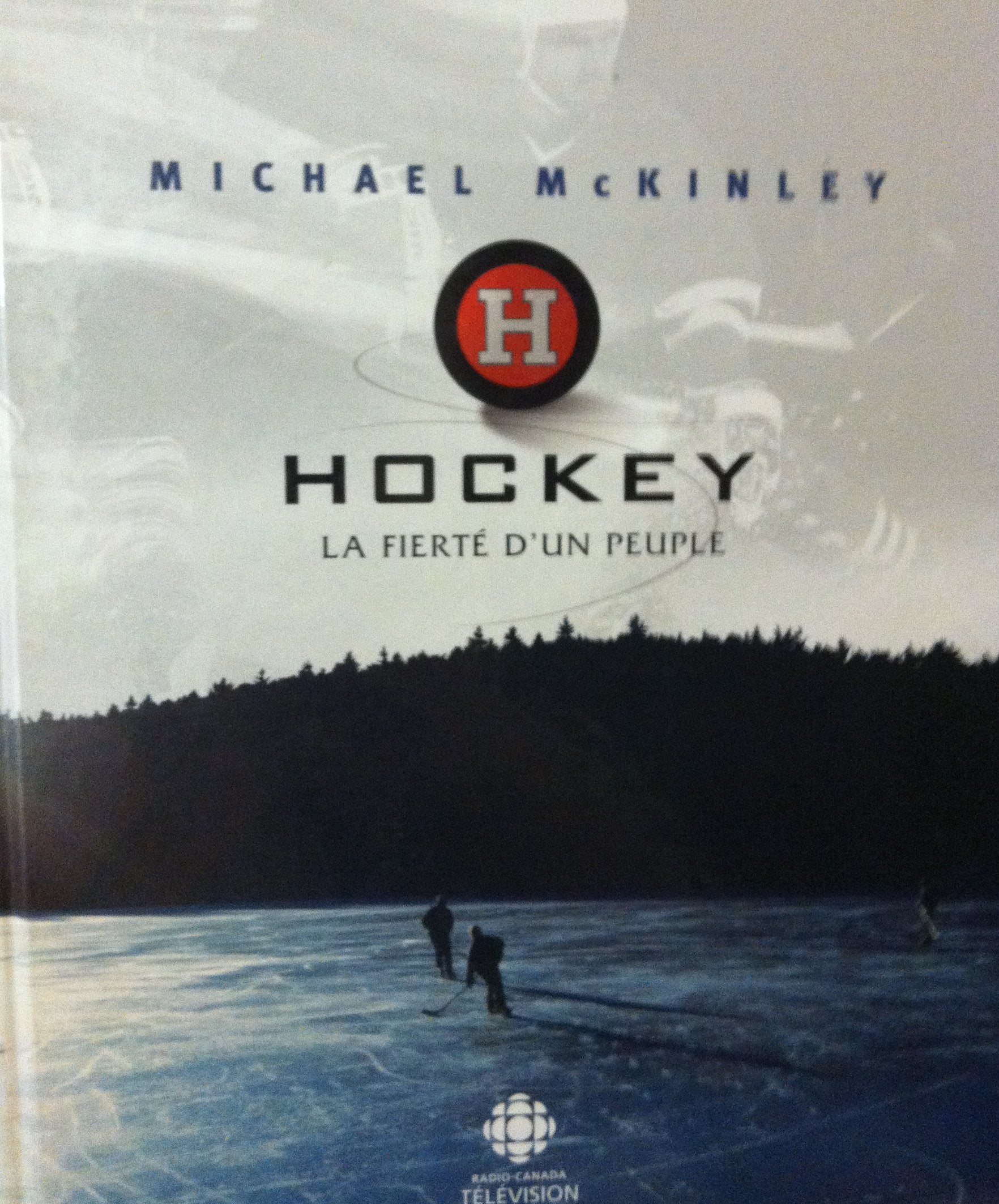 Hockey : la fierté d'un peuple - Michael McKinley
