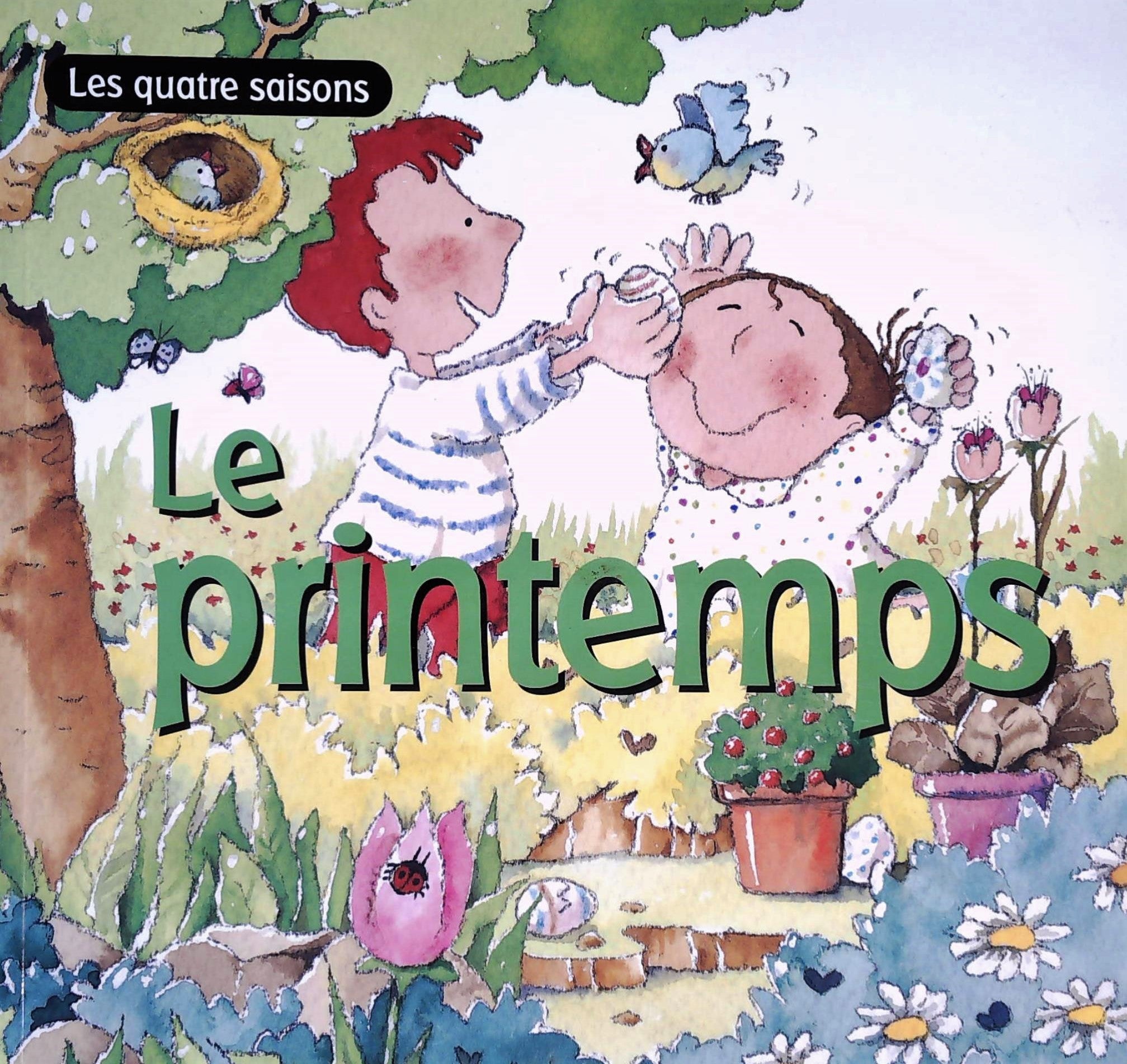Livre ISBN 2762528666 Les quatre saisons : Le printemps