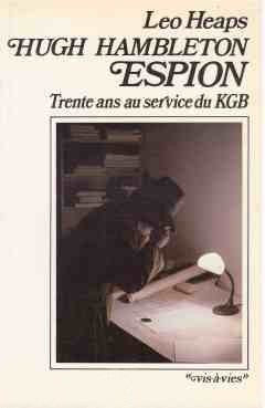 Livre ISBN 2762557593 Vis-à-vies : Hugh Hambleton, espion : trente ans au service du KGB (Leo Heaps)