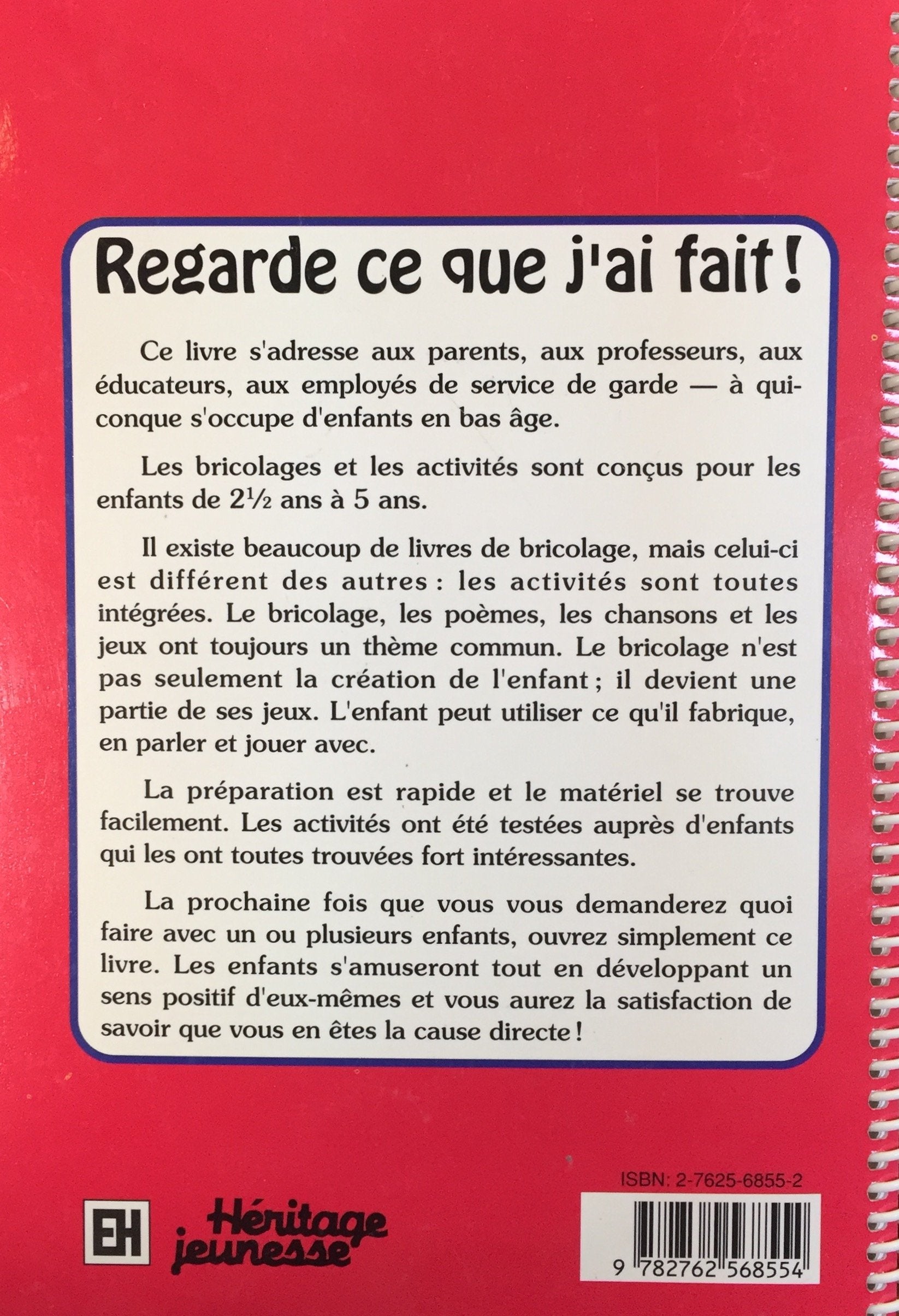 Regarde ce que j'ai fait : Activités dirigées pour les jeunes enfants (Joan Wheaton Buma)