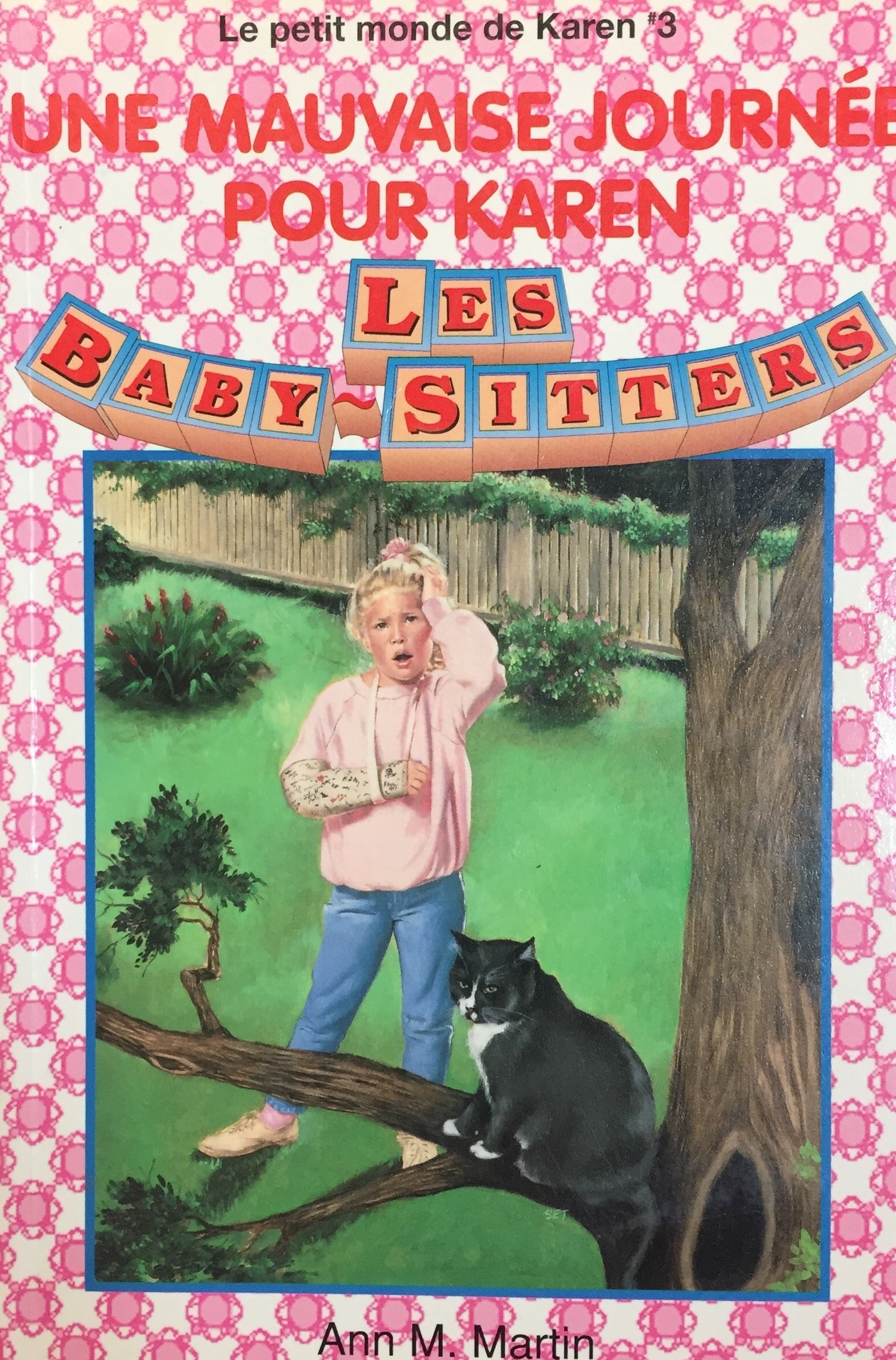 Les Baby-Sitters (Le petit monde de Karen) # 3 : Une mauvaise journée pour Karen - Ann M. Martin