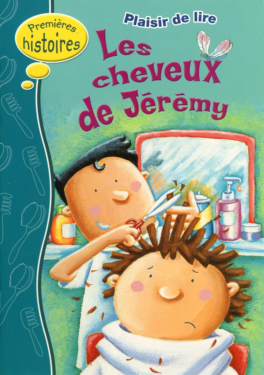 Livre ISBN 2762592801 Premières histoires (Plaisir de lire) : Les cheveux de Jérémy