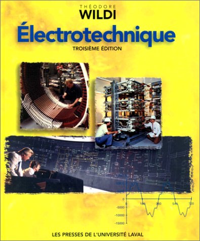 Électrotechnique (3e édition) - Theodore Wildi