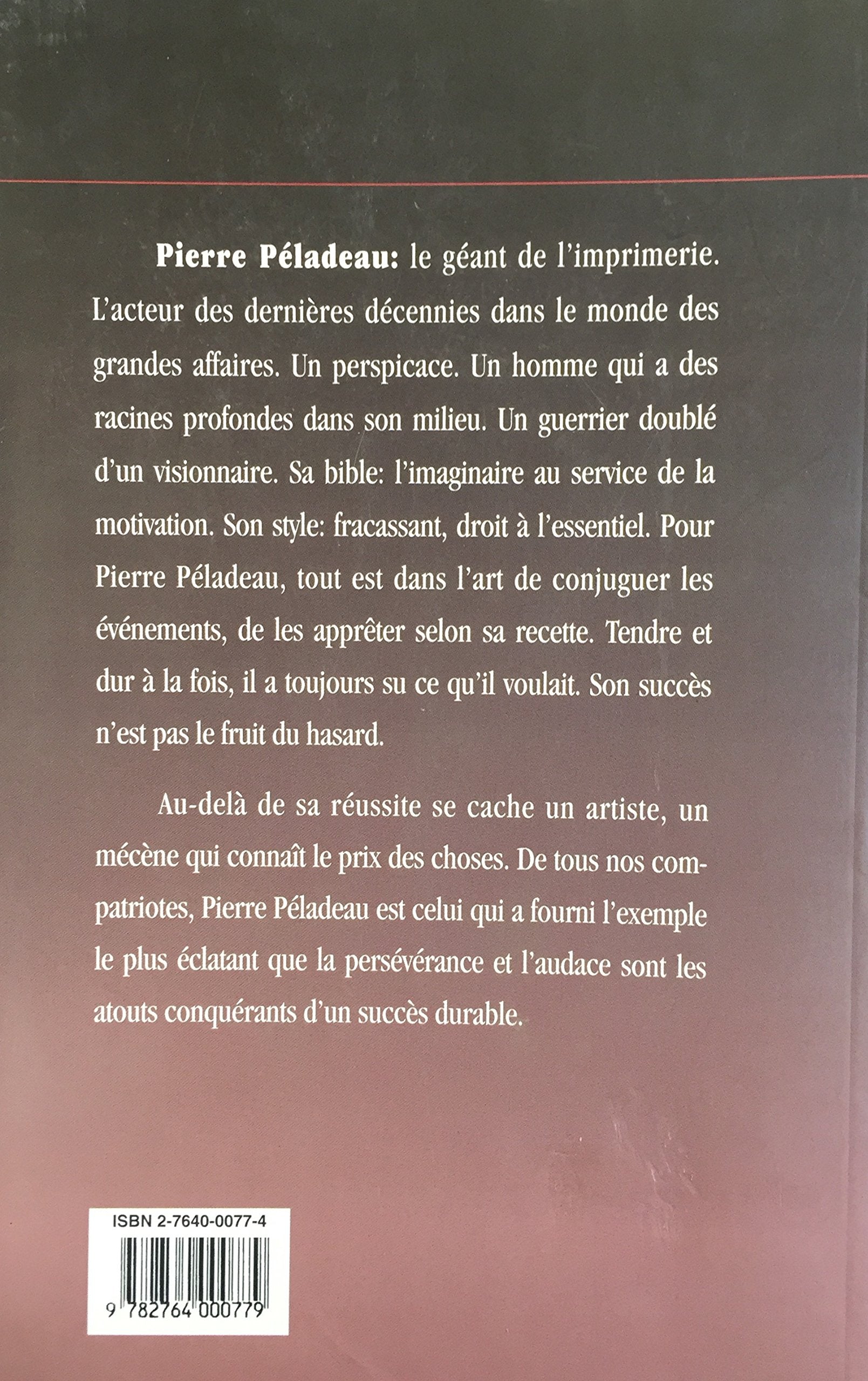 Pierre Péladeau : biographie (François-Xavier Simard)