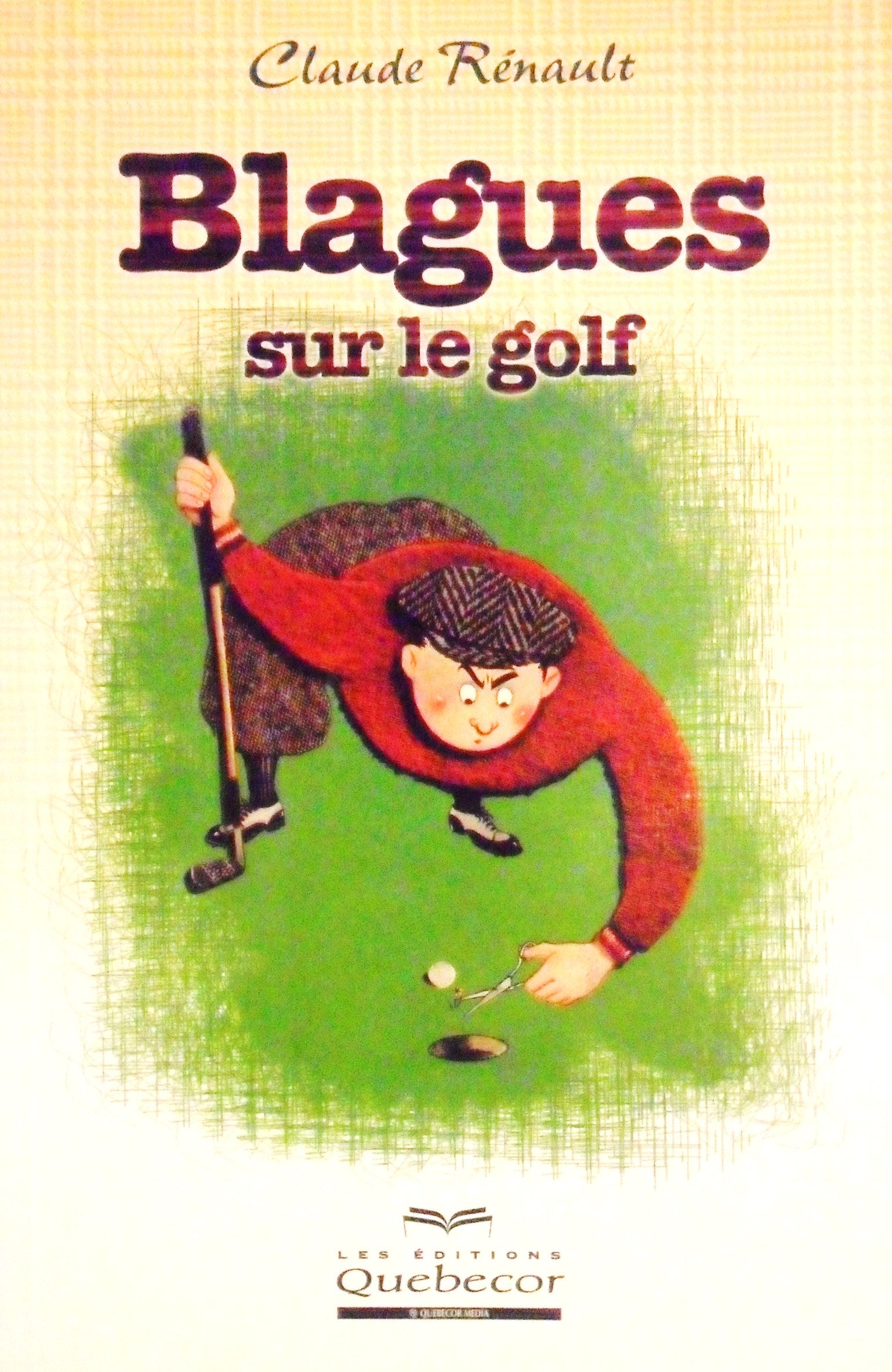 Livre ISBN 2764004702 Blagues sur le golf (Claude Rénault)