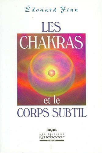 Livre ISBN 2764007507 Les chakras et le corps subtil (Edouard Finn)