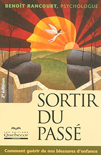 Livre ISBN 2764011733 Sortir du passé (Benoît Rancourt)