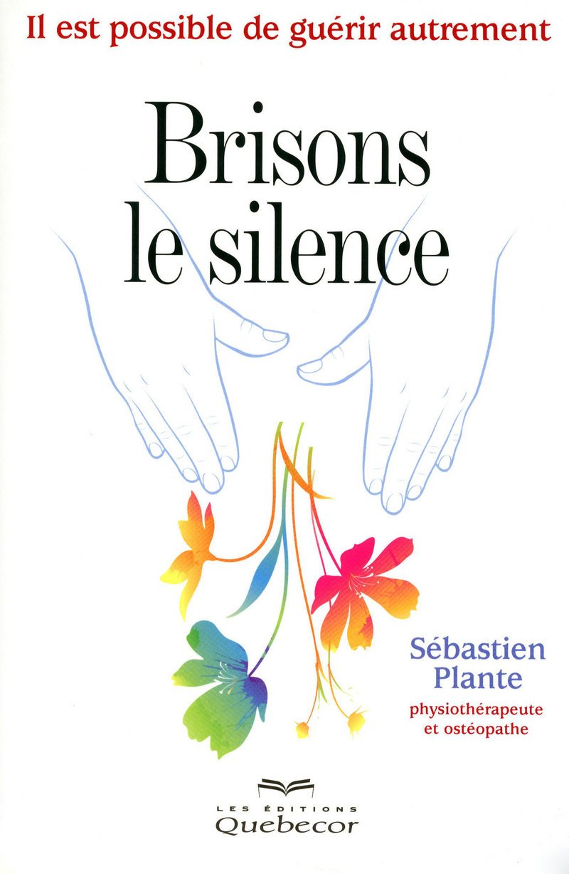 Livre ISBN 2764013825 Brisons le silence (Sébastien Plante)