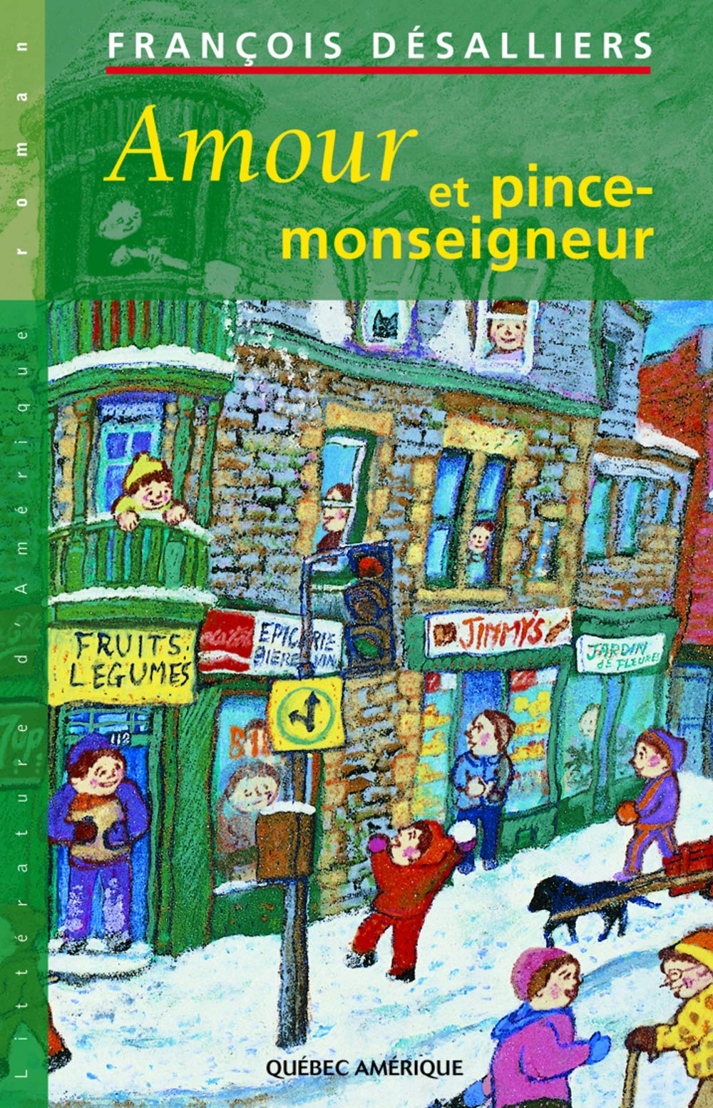 Livre ISBN 2764400071 Amour et pince-monseigneur (François Désalliers)